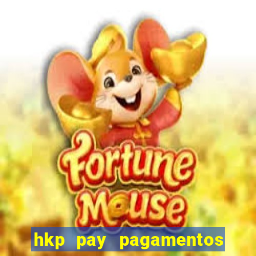 hkp pay pagamentos ltda jogo do tigre